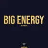 Big Energy (Instrumental) - Single album lyrics, reviews, download