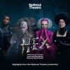 Hex (Highlights from the National Theatre Production)