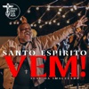 Santo Espiríto Vem - Single