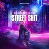 Street Shit - Single