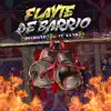 Flaite de Barrio (feat. Lynd Ro) - Single album lyrics, reviews, download