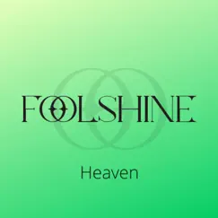 Heaven - Single by FoolShine album reviews, ratings, credits