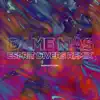 Dame Mas (Esprit Divers Remix) [feat. Soff] - Single album lyrics, reviews, download