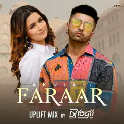 Faraar (Uplift Mix) - Single by DJ Yogii & Akull album reviews, ratings, credits