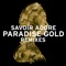 Paradise Gold - Savoir Adore lyrics