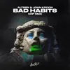 Stream & download Bad Habits (VIP Mix) - Single