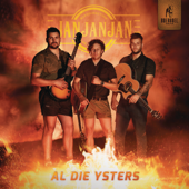 Al Die Ysters - JAN JAN JAN