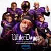 The Underdoggs (Original Motion Picture Score)