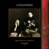 Curandero (feat. Ty Burhoe & Miguel Espinoza) [Remastered] album lyrics, reviews, download