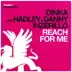 Reach for Me (feat. Hadley & Danny Inzerillo) [Remixes] album cover