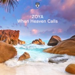 ZOYA - When Heaven Calls