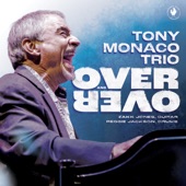 Tony Monaco - Over and Over (I Want You) [feat. Zakk Jones & Reggie Jackson]