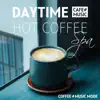 Daytime Hot Coffee -spa- album lyrics, reviews, download