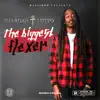 The Biggest Flexer - EP album lyrics, reviews, download