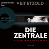 Die Zentrale - Allein gegen das System (Ungekürzte Lesung) - Veit Etzold