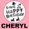 Happy Birthday Cheryl - Sing Me Happy Birthday lyrics