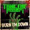 Burn 'em Down - Single, 2022