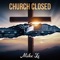 Church Closed - Mike Lo lyrics