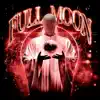 Stream & download FULL MOON