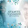 Invitation (feat. Av&nte & Yasmine) - Single album lyrics, reviews, download