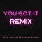 You Got It (Ryan Riback Remix) - Ryan Robinette lyrics