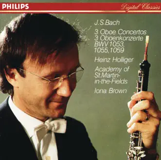 Bach: Oboe Concerto in F - Oboe Concerto in D Minor - Oboe Concerto in A by Academy of St Martin in the Fields, Heinz Holliger & Iona Brown album reviews, ratings, credits