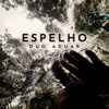 Espelho - Single