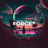 Stream & download Forget - Single