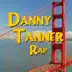 Danny Tanner Rap - Single album cover