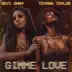 Gimme Love (Remix) [feat. Teyana Taylor] - Single album cover