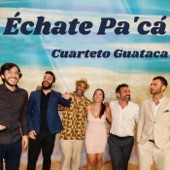 Échate Pa'cá artwork