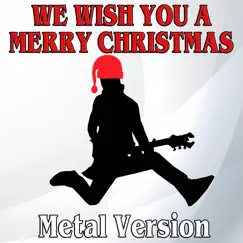 We Wish You a Merry Christmas (feat. Kio Atera) [Metal Version] Song Lyrics