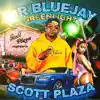 Scott Plaza (Greenlight) (feat. DJ Saucepark & D.J Gold S.U.C) [Slowed and Chopped] - Single album lyrics, reviews, download