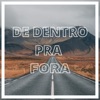PISADINHA DE CRENTE - De Dentro Pra Fora
