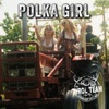 Polka Girl - Single, 2023