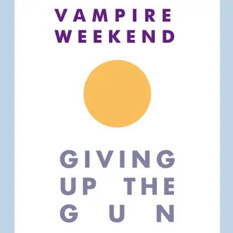 Giving Up the Gun by Vampire Weekend song reviws