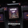 Wake Up (Overdrive Remix) - Single