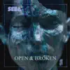 Open & Broken - Single album lyrics, reviews, download