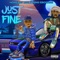 Just Fine (feat. Homeboymte) - GXD lyrics