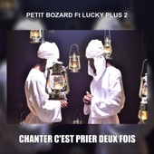Chanter c'est prier deux fois (feat. Lucky Plus 2) artwork