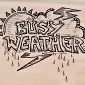 Busy Weather - Cigarette Party