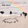 Better Walk On - Single