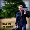 Call Me the Breeze - Single