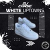 White Uptowns - Single