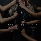 Toxic Temptation artwork