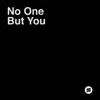 No One but You (Live) - Single album lyrics, reviews, download