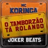 O Tamborzão Tá Rolando (Remix) - Single