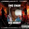 Bad Habbit - Single album lyrics, reviews, download