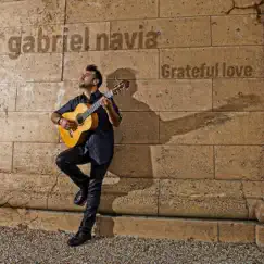 Grateful Love (feat. Netta Brielle) - Single by Gabriel Navia album reviews, ratings, credits