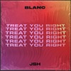 Treat You Right - Single